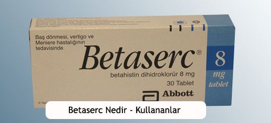 betaserc nedir 01